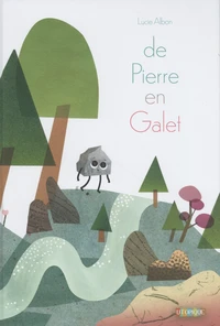 De pierre en galet