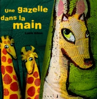 Une Gazelle Dans La Main
