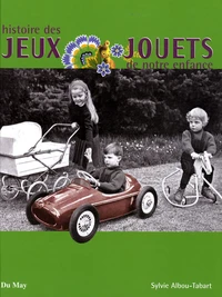 Histoire des jeux et jouets de notre enfance