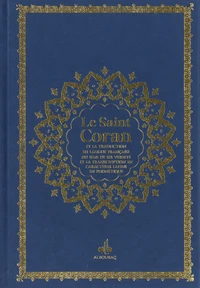 Le Saint Coran et la traduction en langue française du sens de ses versets et la transcription en caractères latins en phonétique