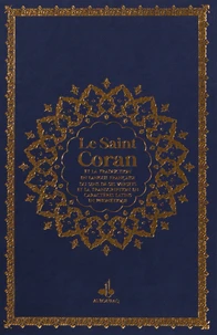 Le Saint Coran et la traduction en langue française du sens de ses versets et la transcription en caractères latins en phonétique