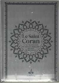  Albouraq - Le Saint Coran et la traduction en langue française du sens de ses versets et la transcription en caractères latins - Avec dorure, couverture argent.