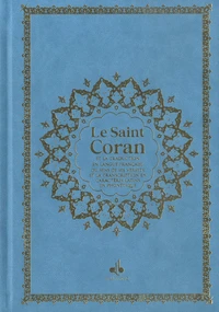Le Saint Coran et la traduction en langue française du sens de ses versets et la transcription en caractères latins