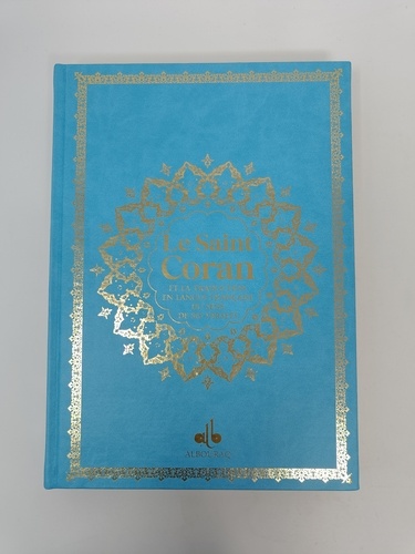 Le Saint Coran et la traduction en langue française du sens de ses versets. Avec pages arc-en-ciel, couverture daim turquoise