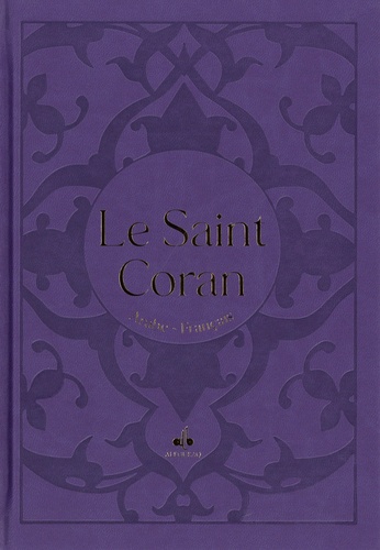 Le Saint Coran et la traduction en langue française du sens de ses versets. Avec pages violettes, couverture daim violet