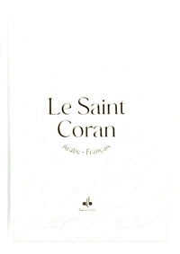 Le Saint Coran et la traduction en langue française du sens de ses versets