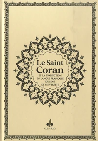 Le Saint Coran et la traduction en langue française du sens de ses versets