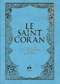  Albouraq - Le saint Coran - La traduction en langue française du sens de ses versets. Edition turquoise dorure.