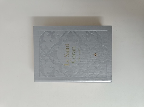 Le Saint Coran. Edition argent, dorure