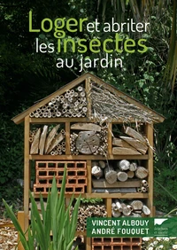 Loger et abriter les insectes au jardin