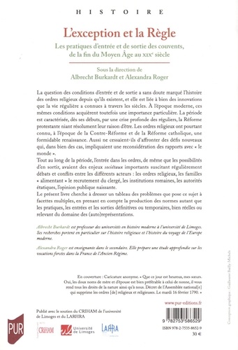 L'exception et la Règle. Les pratiques d'entrée et de sortie des couvents, de la fin du Moyen Age au XIXe siècle