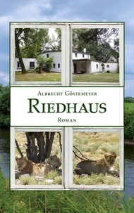 Albrecht Göstemeyer - Riedhaus.