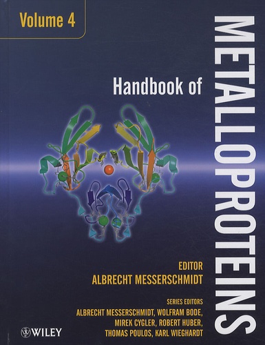 Albrecht Messerschmidt - Handbook of Metalloproteins : volumes 4 & 5.