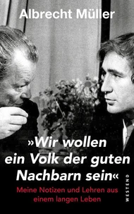 "Wir wollen ein Volk der guten Nachbarn sein"