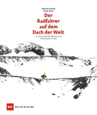 Der Radfahrer auf dem Dach der Welt