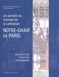 Les portails du transept de la cathédrale Notre-Dame de Paris
