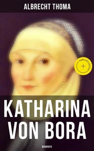 Katharina von Bora (Biografie)