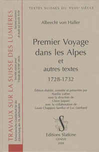 Premier voyage dans les Alpes et autres textes 1728-1732