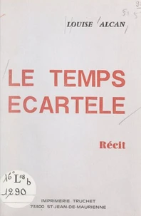 Le temps écartelé