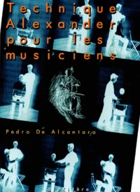 Technique Alexander Pour Les Musiciens