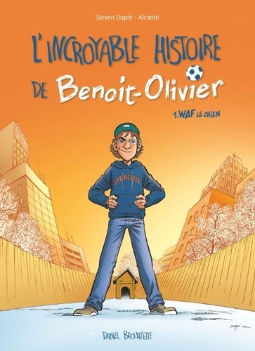 L'incroyable histoire de Benoit-Olivier Tome1 Waf le chien