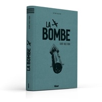 La bombe. Avec 1 ex - libris Edition collector