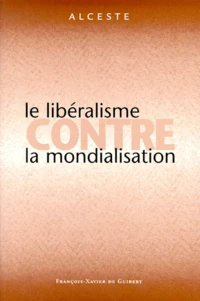 Le libéralisme contre la mondialisation