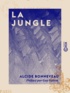 Alcide Bonneveau et Guy Valvor - La Jungle.