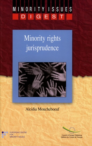 Alcidia Moucheboeuf - Minority rights jurisprudence digest.