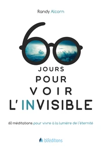 60 jours pour voir l'invisible