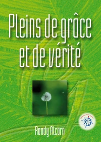 Pleins de grâce et de vérité