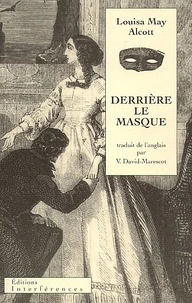 Derrière le masque ou Le pouvoir d'une femme
