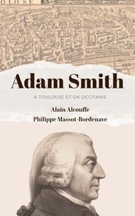 Adam Smith à Toulouse et en Occitanie
