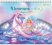Licornes de rêve - Carnet créatif - Magie des Sirènes