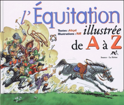  Alcyd et  Riff - L'Equitation Illustree De A A Z.