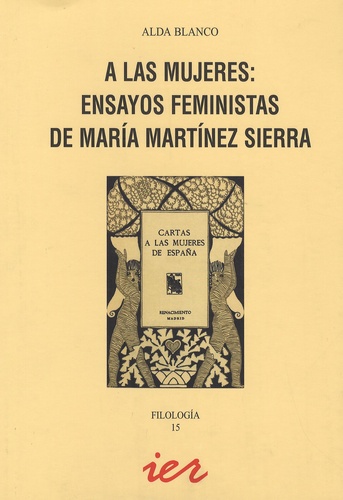 Alda Blanco - A las mujeres : ensayos feministas de Maria Martinez Sierra.