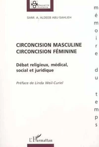 Circoncision masculine, circoncision féminine. Débat religieux, médical, social et juridique