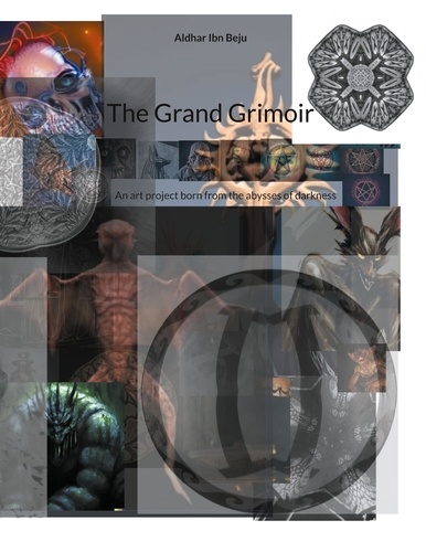 The Grand Grimoir. An art project born from the abysses of darkness