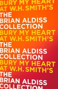 Bury My Heart At W. H. Smith’s