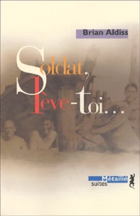 Soldat, lève-toi...