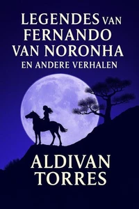 Legendes van Fernando van Noronha en Andere Verhalen