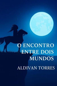 O Encontro Entre Dois Mundos