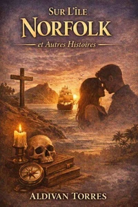 Sur L'île Norfolk et Autres Histoires