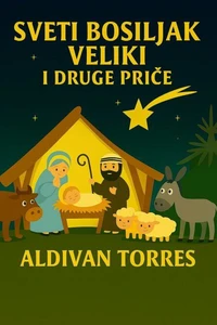 Sveti Bosiljak Veliki i Druge Priče