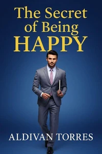 The secret of being happy