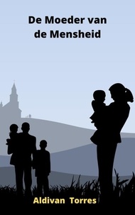Livres pdf gratuits télécharger iphone De Moeder van de Mensheid en francais PDB MOBI
