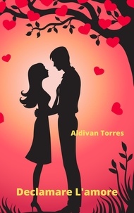  Aldivan Torres - Declamare L'amore.