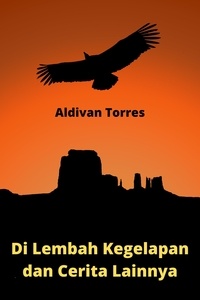  Aldivan Torres - Di Lembah Kegelapan dan Cerita Lainnya.