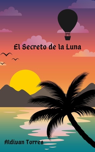  Aldivan Torres - El Secreto de la Luna.