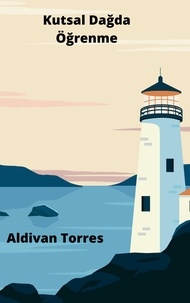  Aldivan Torres - Kutsal Dağda Öğrenme.